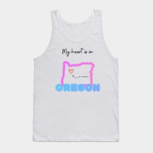 My heart is in Oregon Tank Top